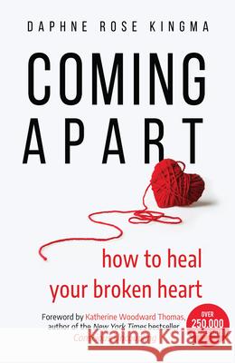 Coming Apart: How to Heal Your Broken Heart (Uncoupling, Breaking up with someone you love, Divorce, Moving on) Daphne Rose Kingma 9781642502985 Mango Media - książka