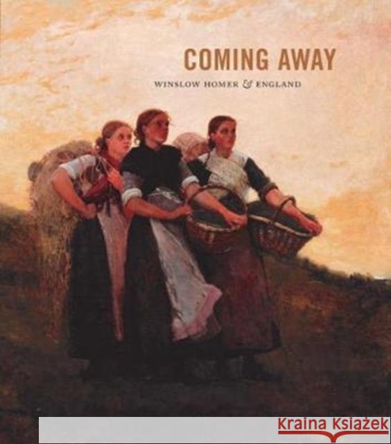 Coming Away: Winslow Homer and England Athens, Elizabeth; Ruud, Brandon K.; Tedeschi, Martha 9780300229905 John Wiley & Sons - książka