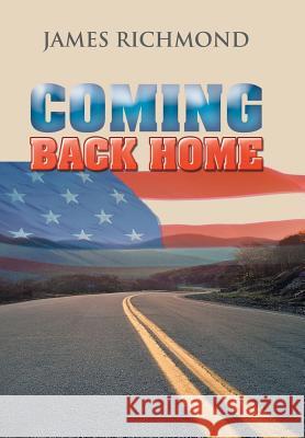 Coming Back Home James Richmond 9781543418927 Xlibris - książka