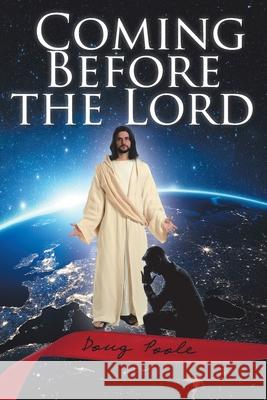 Coming Before the Lord Doug Poole 9781098018474 Christian Faith - książka