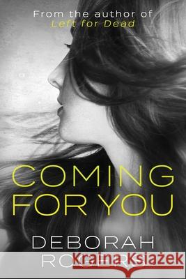 Coming for you Deborah Rogers 9780473521417 Lawson Publishing (Nz) - książka