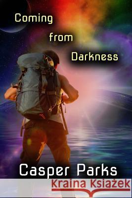 Coming From Darkness Parks, Casper 9781499360752 Createspace - książka