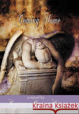 Coming Home Kathleen Rigdon Highley 9781465386069 Xlibris Corporation - książka