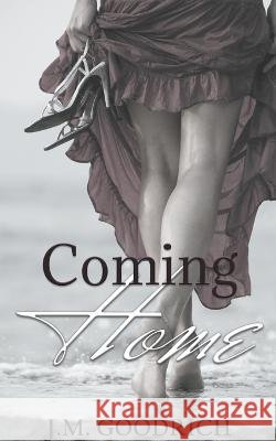 Coming Home J M Goodrich   9798215225127 J.M Goodrich - książka