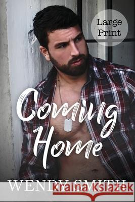 Coming Home: Large Print Edition Wendy Smith 9781991303271 Wendy Smith - książka