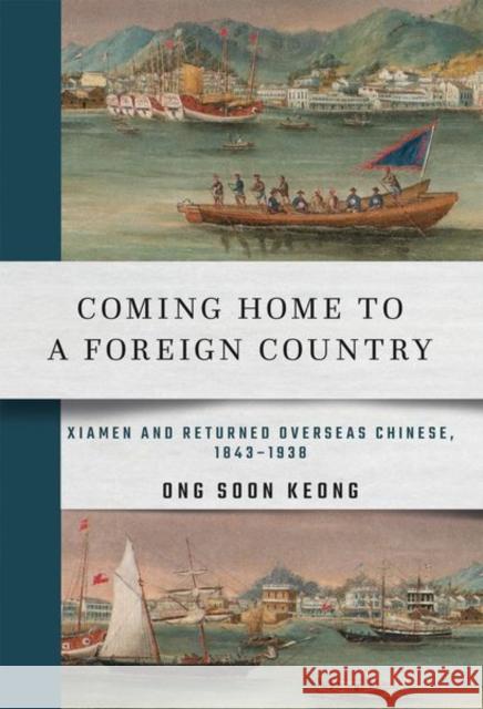 Coming Home to a Foreign Country Ong, Soon Keong 9781501756184 Cornell East Asia Series - książka