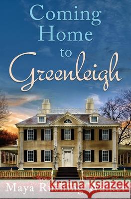 Coming Home to Greenleigh Maya Rushing Walker 9781732515871 Apollo Grannus Books - książka