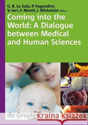 Coming into the World: A Dialogue between Medical and Human Sciences. International Congress 