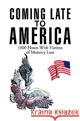 Coming Late to America Dr Oliver Akamnonu 9781441508072 Xlibris Corporation - książka