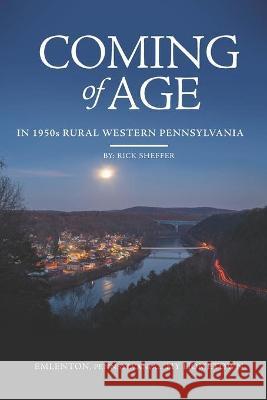 Coming of Age In 1950s Rural Western Pennsylvania Michael Snyder Josh Harmon Jamie Hunt 9781660702374 Independently Published - książka