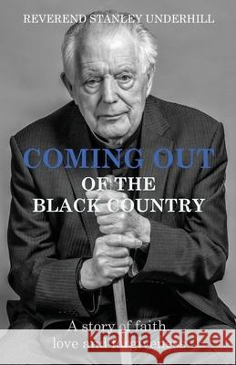 Coming Out Of The Black Country Stanley Underhill, Thomas Völker, Jayne Ozanne 9781527296626 Bcpress - książka