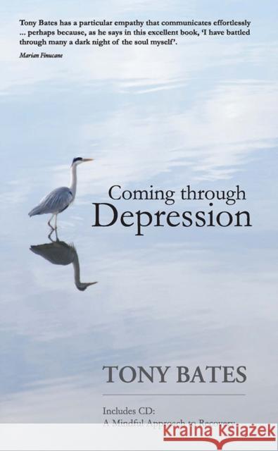Coming Through Depression Dr. Tony Bates 9780717147809 Gill - książka