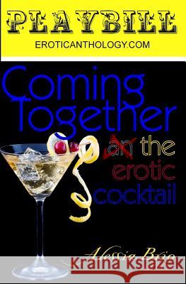 Coming Together: Playbill Alessia Brio 9781442126022 Createspace - książka