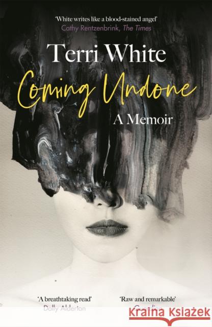 Coming Undone: A Memoir Terri White 9781786896810 Canongate Books - książka