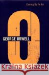 Coming Up For Air George Orwell 9781787301061 Vintage Publishing