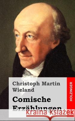 Comische Erzählungen Wieland, Christoph Martin 9781483937861 Createspace - książka