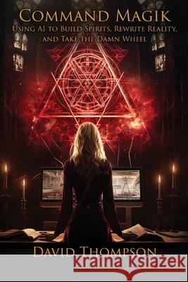 Command Magik David Thompson 9781961765689 Transmundane Publishing - książka