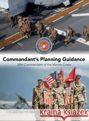 Commandant's Planning Guidance: 38th Commandant of the Marine Corps General David H. Berger 9781608881475 Nimble Books - książka