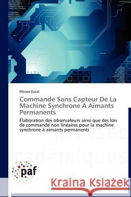 Commande Sans Capteur de la Machine Synchrone a Aimants Permanents Marwa Ezzat 9783838171753 Presses Acad Miques Francophones - książka