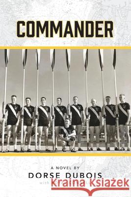 Commander Dorse H DuBois, Royal W Connell 9798990654303 Focsle Llp - książka