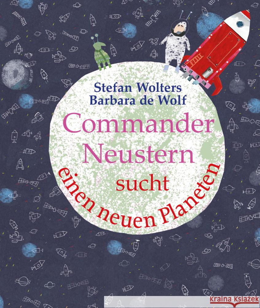 Commander Neustern sucht einen neuen Planeten Wolters, Stefan 9783772531187 Freies Geistesleben - książka