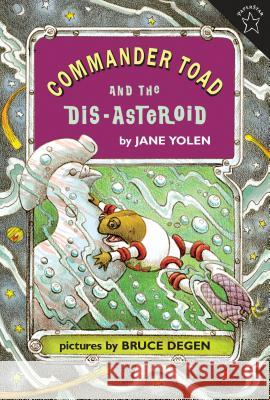 Commander Toad and the Dis-Asteroid Jane Yolen Bruce Degen 9780698114043 Putnam Publishing Group - książka