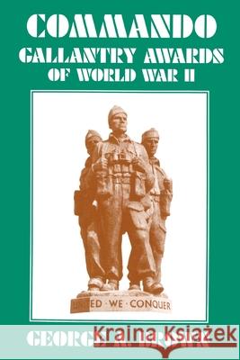 Commando Gallantry Awards of World War II G.A. Brown 9781843420125 Naval & Military Press Ltd - książka