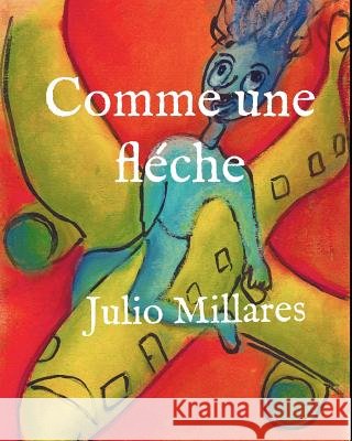 Comme une flèche Millares, Julio 9781099120633 Independently Published - książka