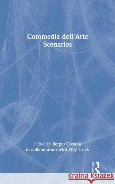 Commedia dell'Arte Scenarios Costola, Sergio 9780367608385 Routledge - książka