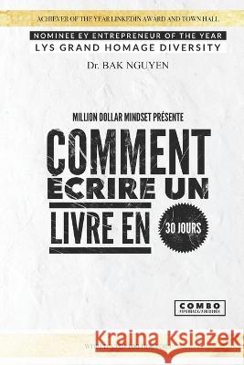 Comment écrire un livre en 30 jours Dr Bak Nguyen 9781989536520 Ba Khoa Nguyen - książka