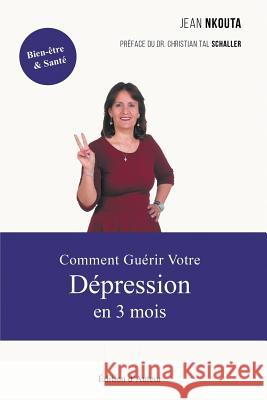 Comment Guérir Votre Dépression En 3 Mois: Pas de Sous-Titre Schaller, Christian Tal 9782956457305 Afnil - książka