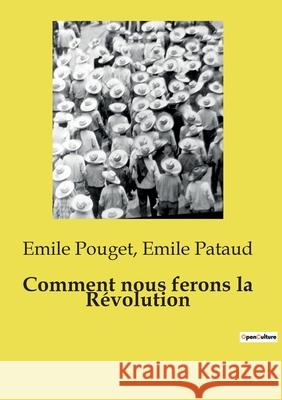 Comment nous ferons la Révolution Emile Pataud, Emile Pouget 9791043101595 Culturea - książka