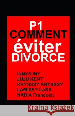 Comment éviter Divorce Kent, Juju 9781691498611 Independently Published - książka
