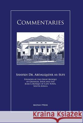 Commentaries Shaykh Abdalqadir As-Sufi 9780620523820 Madinah Press - książka