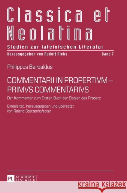 COMMENTARII IN PROPERTIVM - PRIMVS COMMENTARIVS; Der Kommentar zum Ersten Buch der Elegien des Properz Rieks, Rudolf 9783631668061 Peter Lang Gmbh, Internationaler Verlag Der W - książka