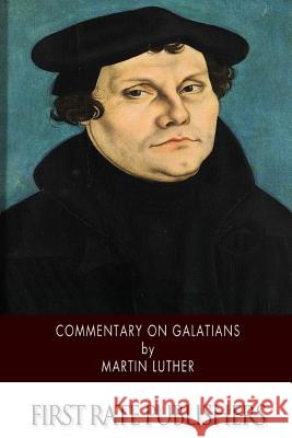 Commentary on Galatians Martin Luther Adolph Spaeth 9781500210342 Createspace - książka