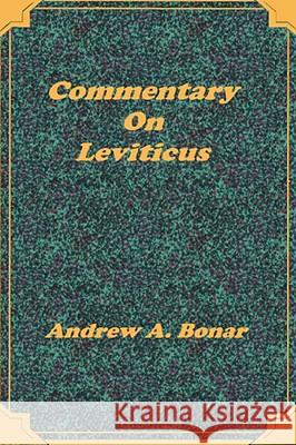 Commentary on Leviticus Andrew A. Bonar 9781589600041 Sovereign Grace Publishers - książka