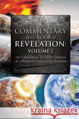 Commentary on the Book of Revelation: Volume 1 D Min Dallas R Burdette 9781626975217 Xulon Press - książka