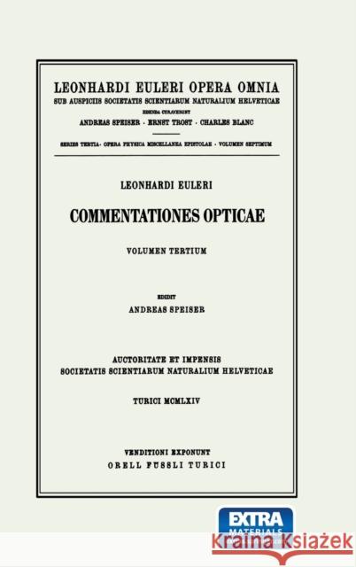 Commentationes Opticae 3rd Part Speiser, Andreas 9783764314668 Birkhauser - książka