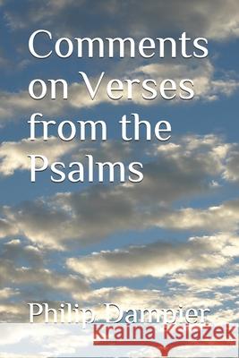 Comments on Verses from the Psalms Philip Dampier 9781079930979 Independently Published - książka