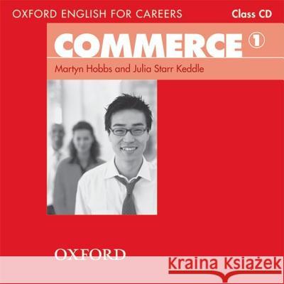 Commerce 1 Class Audio CD Hobbs 9780194569828 Oxford University Press - książka