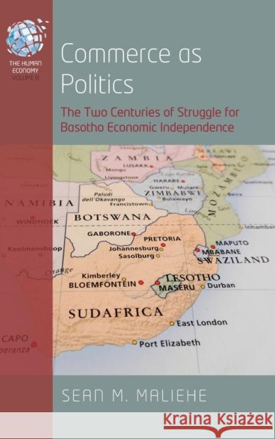 Commerce as Politics: The Two Centuries of Struggle for Basotho Economic Independence Maliehe, Sean M. 9781789209815 Berghahn Books - książka
