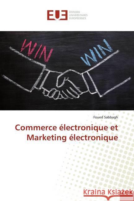 Commerce électronique et Marketing électronique Sabbagh, Foued 9786138409342 Éditions universitaires européennes - książka