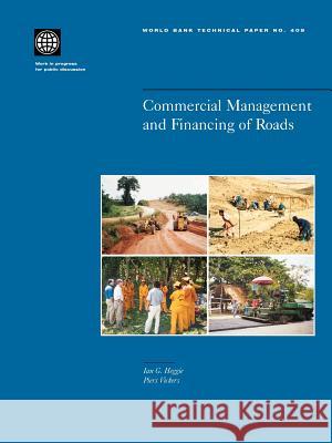 Commercial Management and Financing of Roads Ian Heggie Piers Vickers Pier Vickers 9780821342374 World Bank Publications - książka