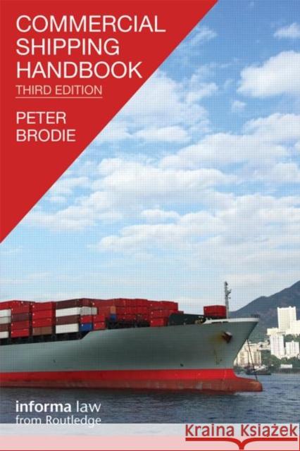 Commercial Shipping Handbook Peter Brodie   9780415731232 Taylor and Francis - książka