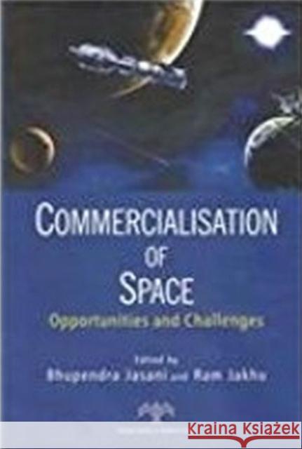 Commercialisation of Space Bhupendra Jasani 9788182748002 Eurospan (JL) - książka