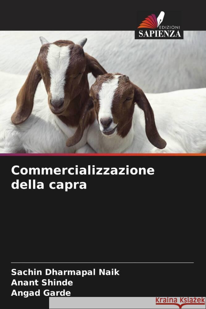 Commercializzazione della capra Naik, Sachin Dharmapal, Shinde, Anant, Garde, Angad 9786204704968 Edizioni Sapienza - książka