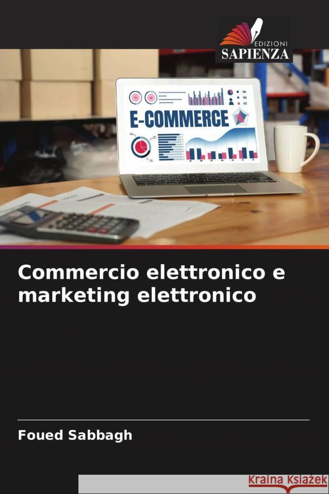 Commercio elettronico e marketing elettronico Sabbagh, Foued 9786205550670 Edizioni Sapienza - książka