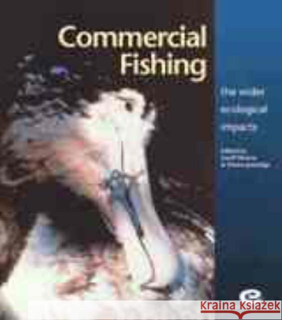 Commerical Fishing: The Wider Ecological Impacts Moore, G. 9780632056088 Blackwell Science - książka