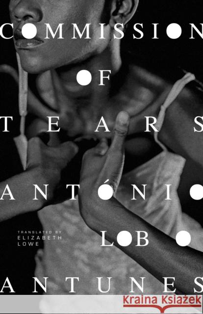 Commission of Tears Antonio Lobo Antunes 9781628975079 Dalkey Archive Press - książka